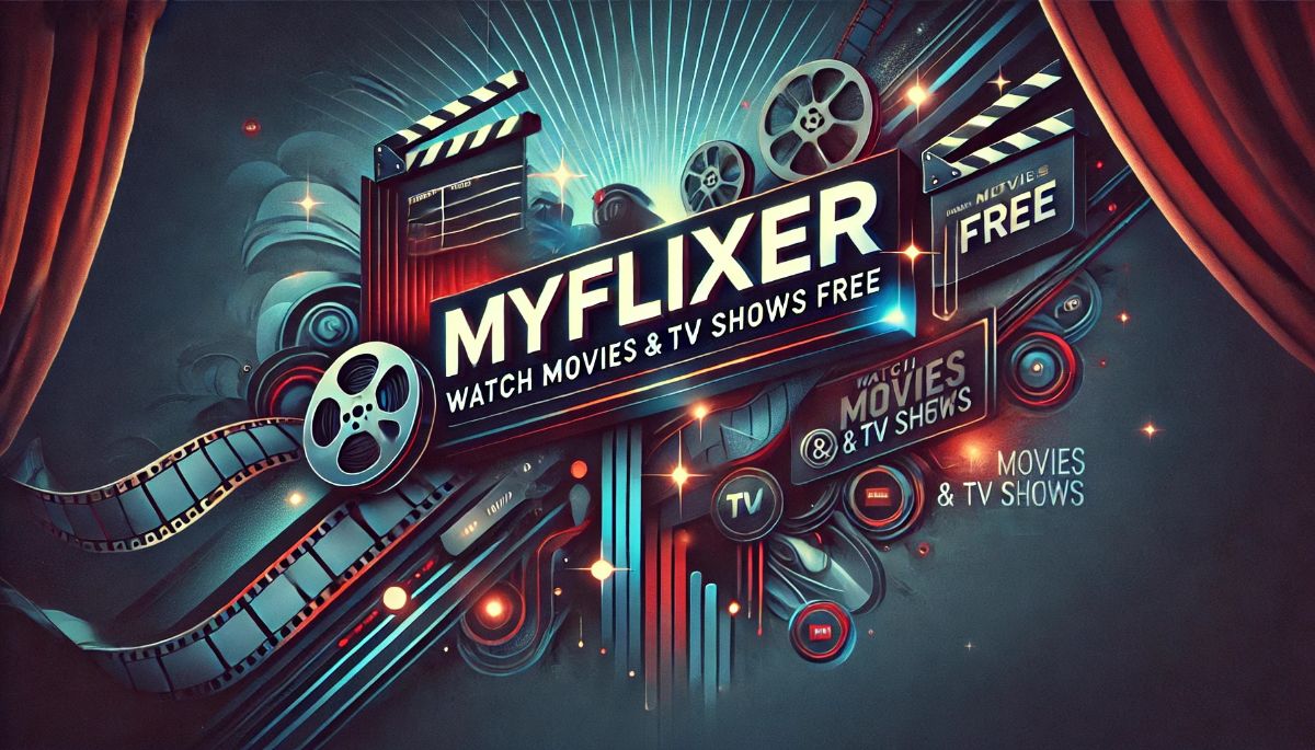 Myflixer Streaming Movies & TV Shows Online for Free
